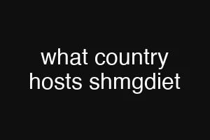 what country hosts shmgdiet