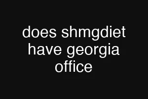 does shmgdiet have georgia office